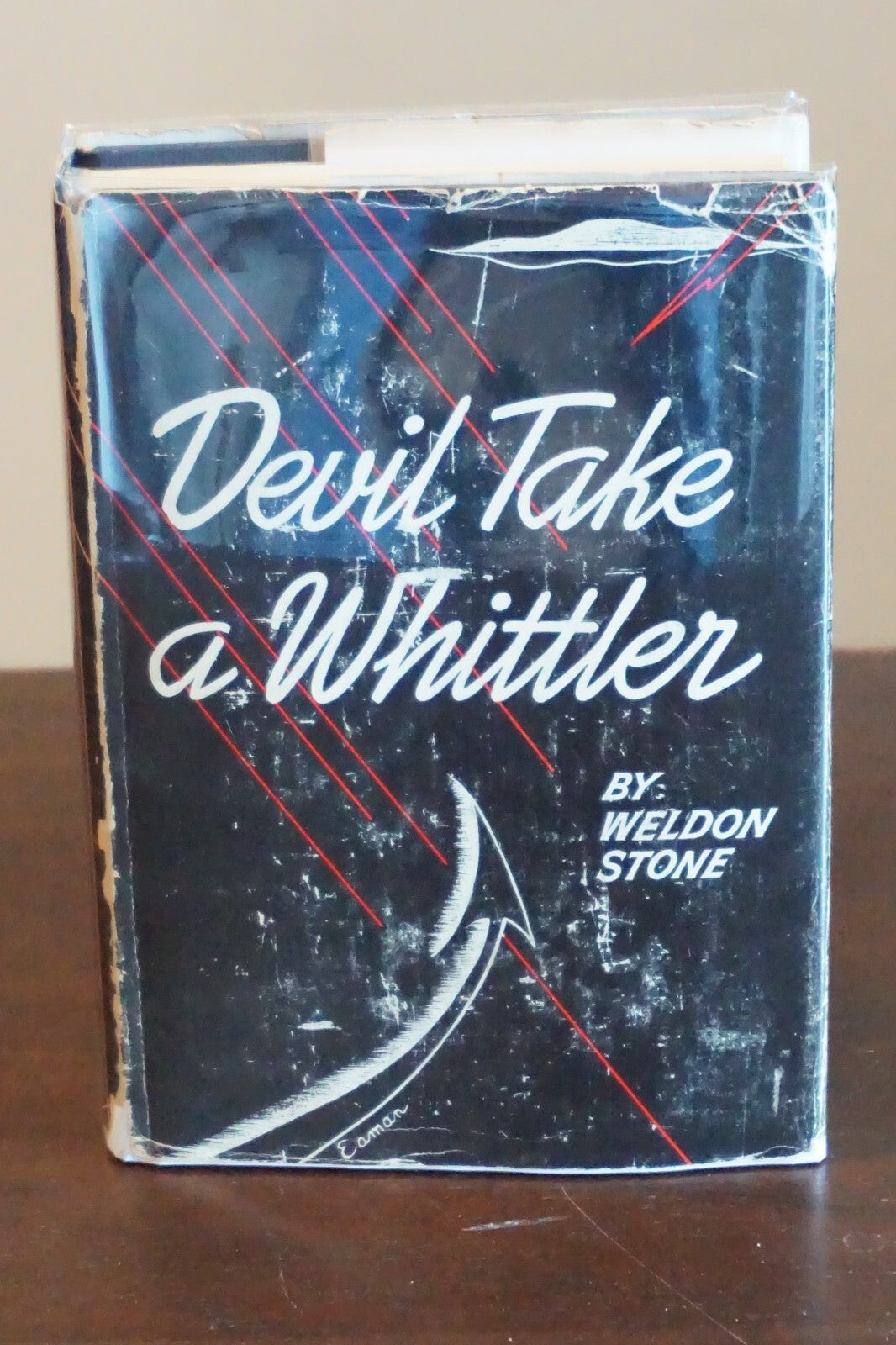 Devil Take a Whittler by Weldon Stone 1948 Signed HC DJ