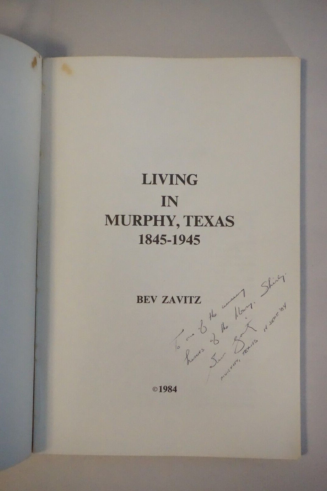Living in Murphy, Texas (1845-1945) by Bev Zavitz 1984 Signed Softcover