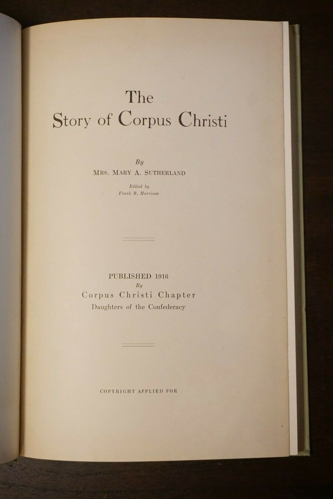 The Story of Corpus Christi by Mary A. Sutherland 1916 Hardcover