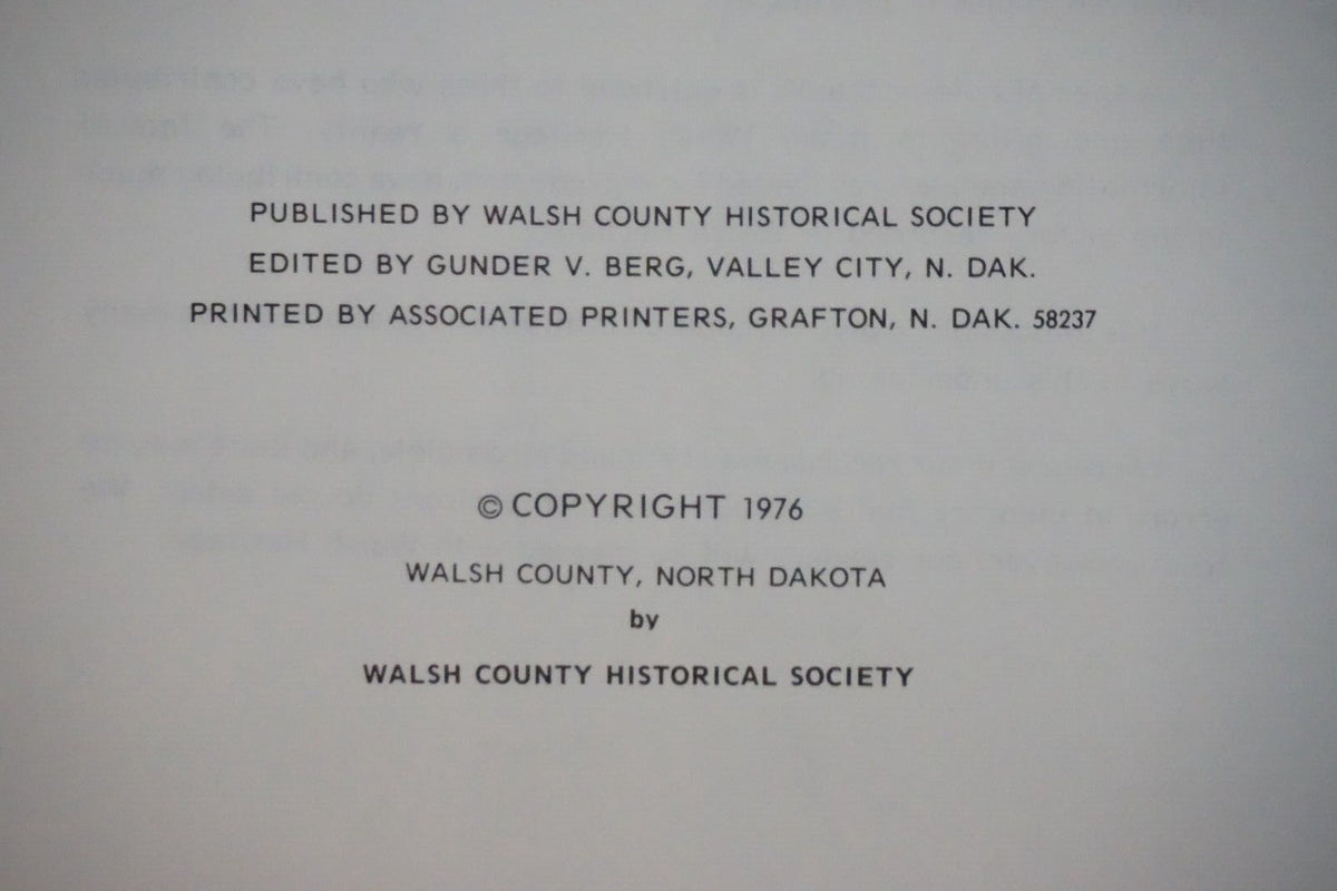 Walsh Heritage: The History of Walsh County, North Dakota Volumes 1 & 2