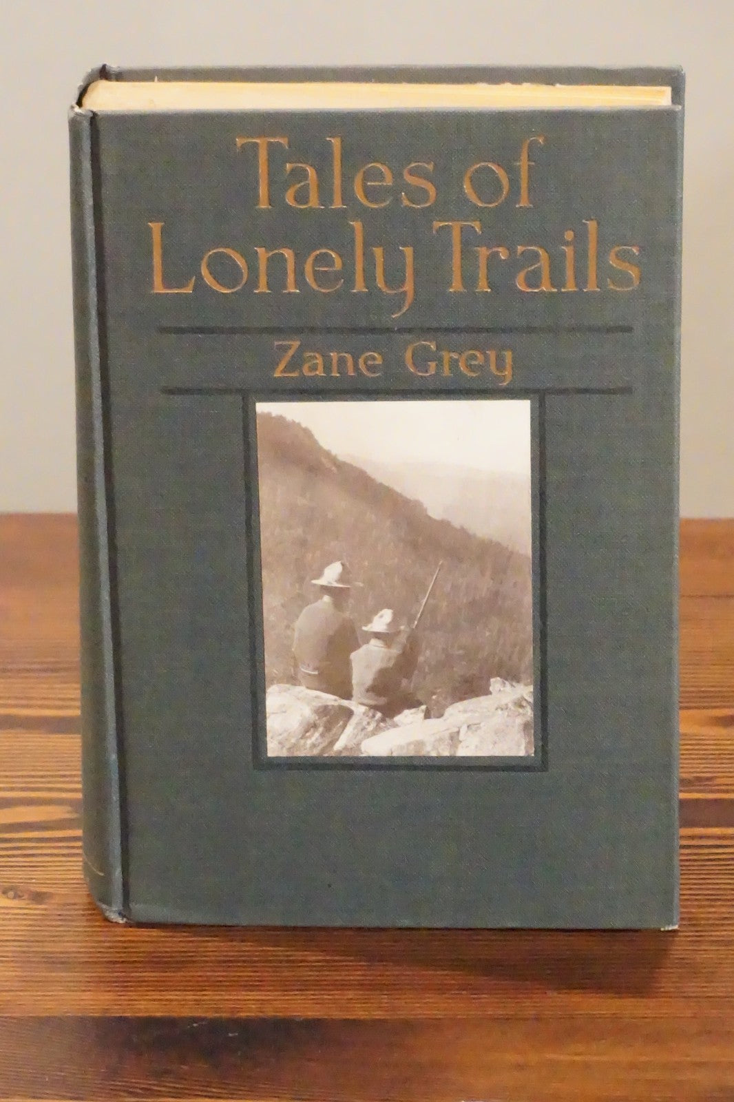 Tales of Lonely Trails by Zane Grey 1922 Signed 1st Edition
