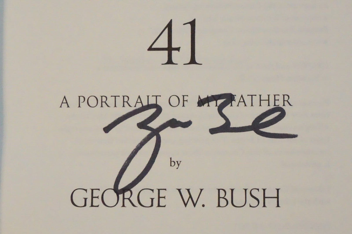 41 - A Portrait of My Father by George W. Bush 2014 Signed 1st Edition HC DJ
