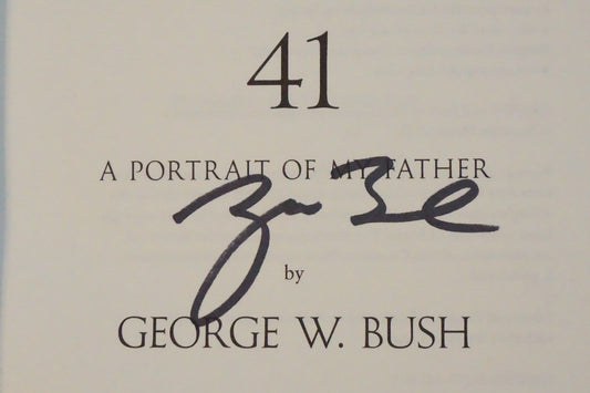 41 - A Portrait of My Father by George W. Bush 2014 Signed 1st Edition HC DJ