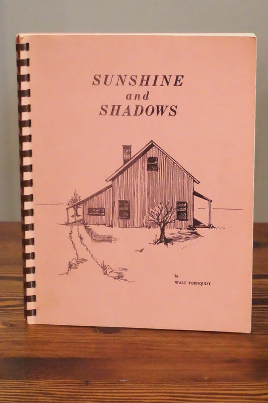 Sunshine and Shadows by Walt Tornquist 1976 Signed Spiralbound - Poetry