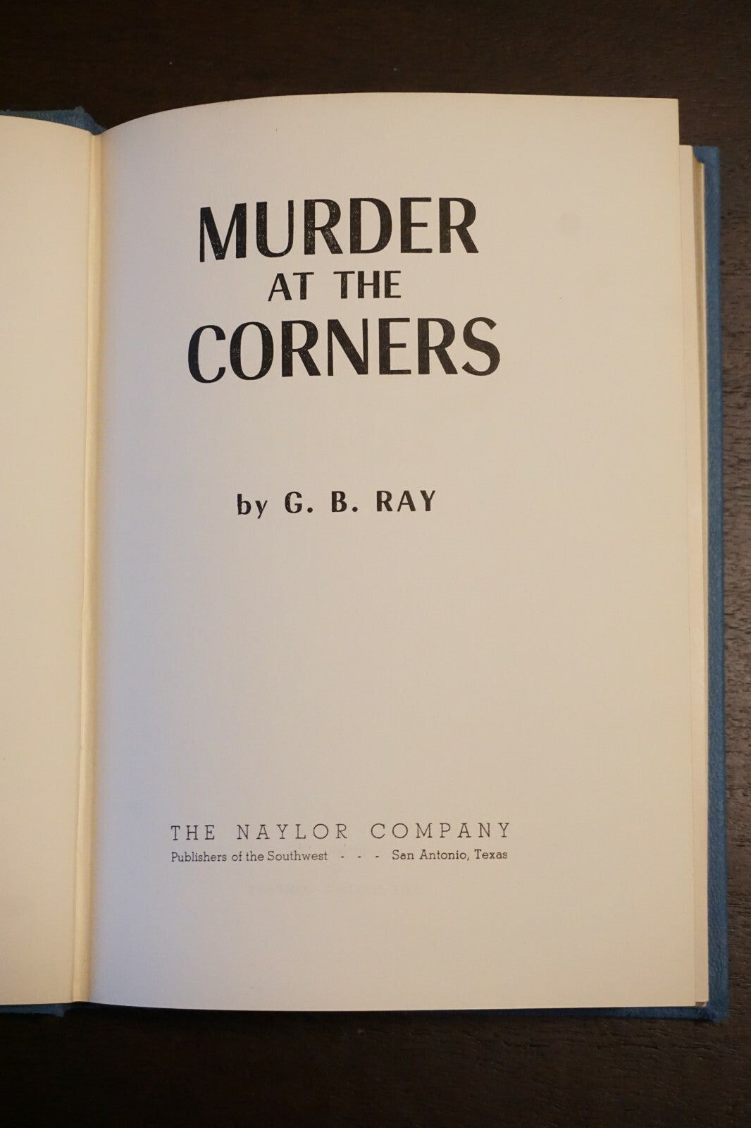 Murder At The Corners by G. B. Ray 1957 HC DJ
