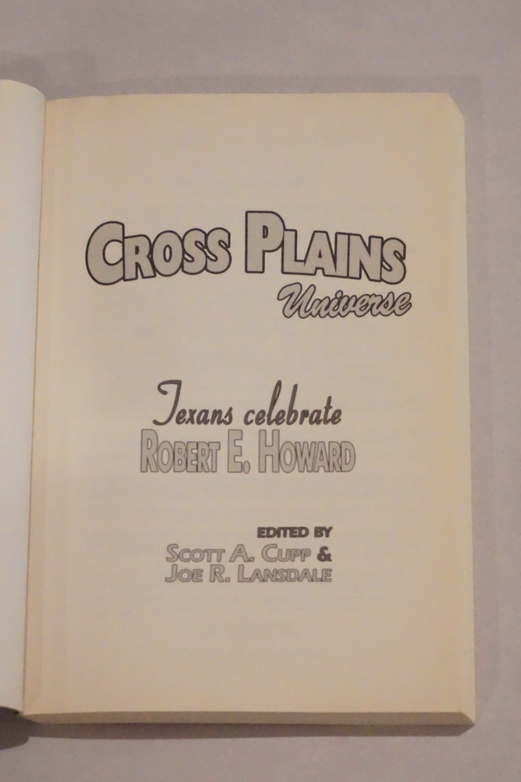 Cross Plains Universe by Scott Cupp and Joe Landsdale 2006 Signed Softcover