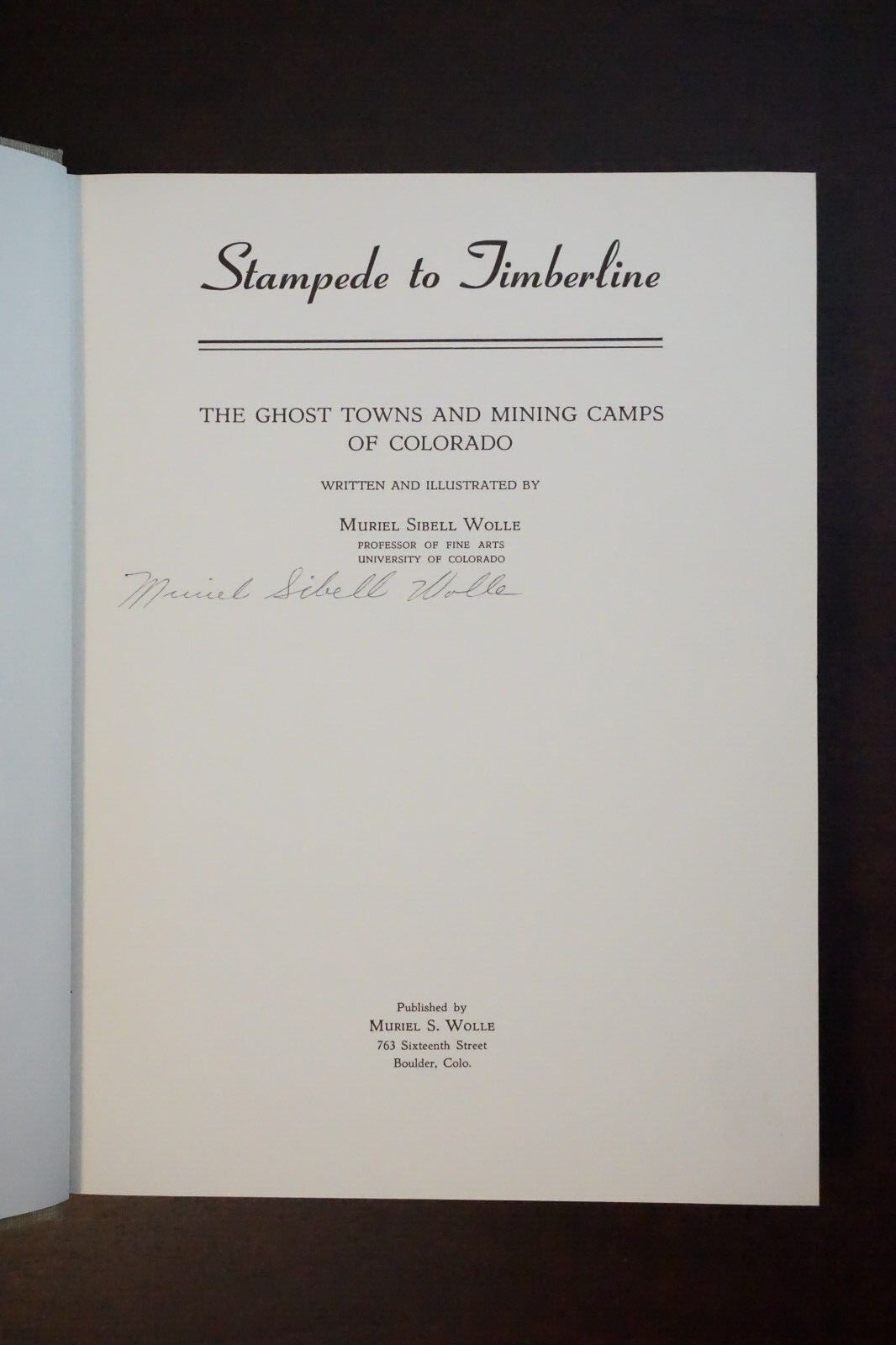 Stampede To The Timberline by Muriel Sibell Wolle 1959 Signed HC DJ