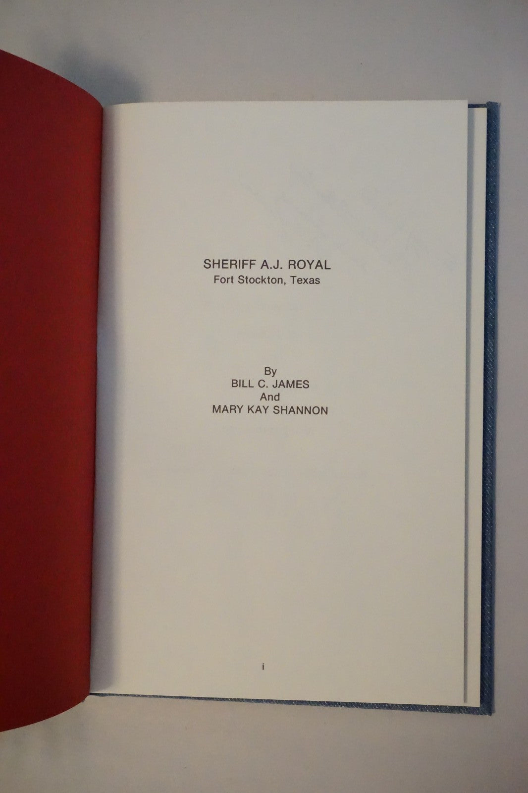 Sheriff A.J. Royal by Bill C. James and Mary Kay Shannon 1984 Signed Limited Ed