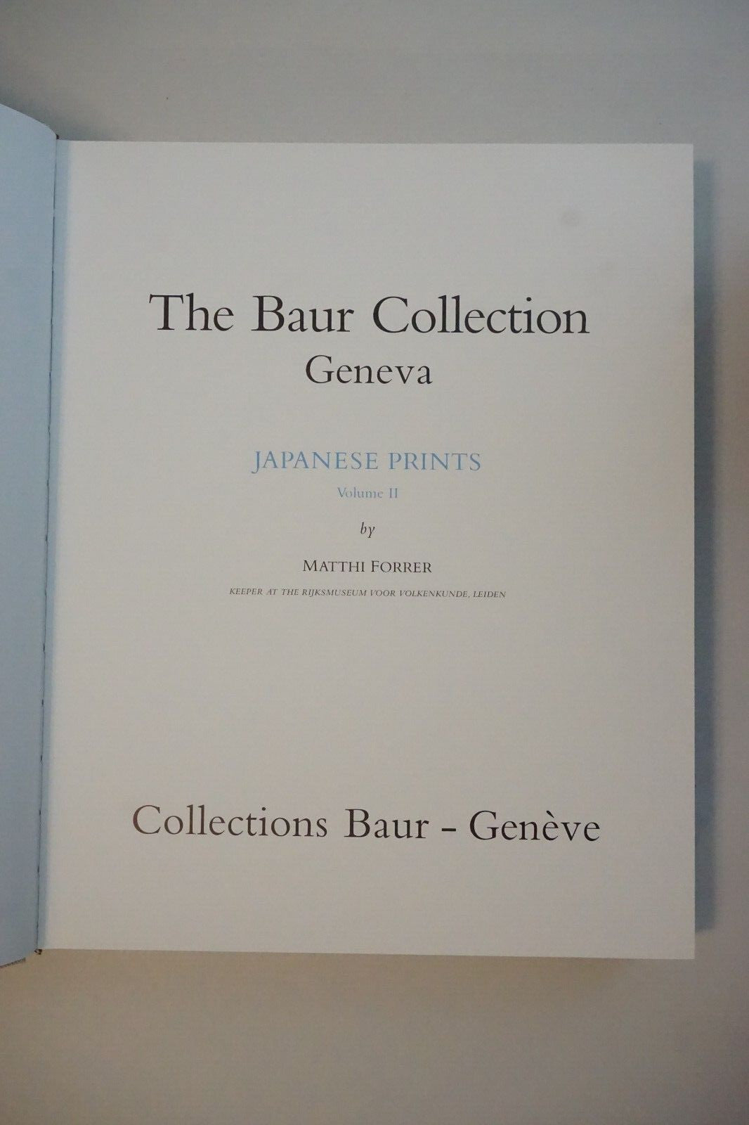 The Baur Collection Japanese Prints: Volumes I and II by Matthi Forrer