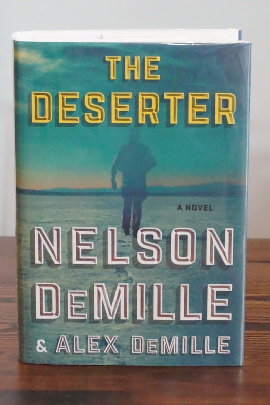 The Deserter Nelson DeMille Alex DeMille Signed First Edition 2019 HC DJ