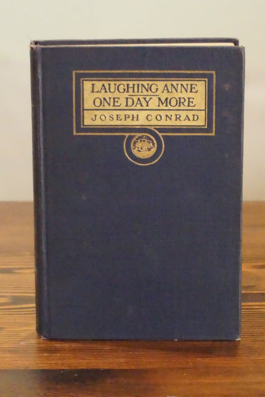 Laughing Anne One Day More Two Plays Joseph Conrad Doubleday 1925 1st Ed