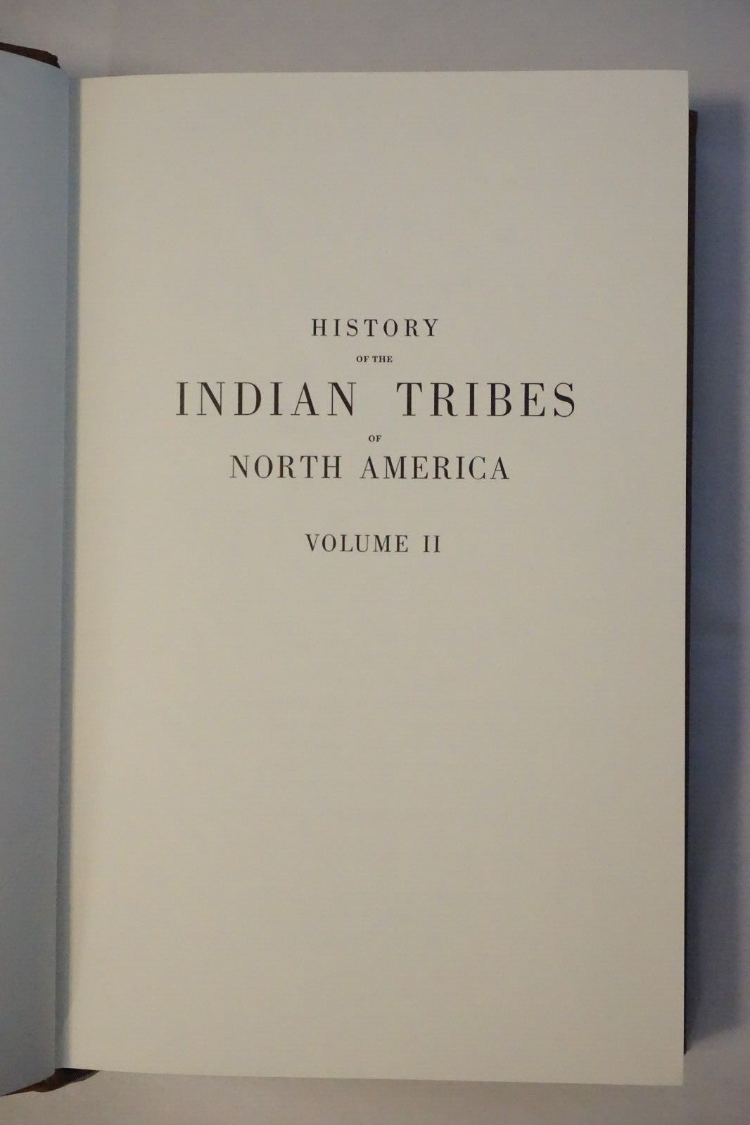 Indian Tribes of North America: Volumes I and II by McKenney and Hall 1978