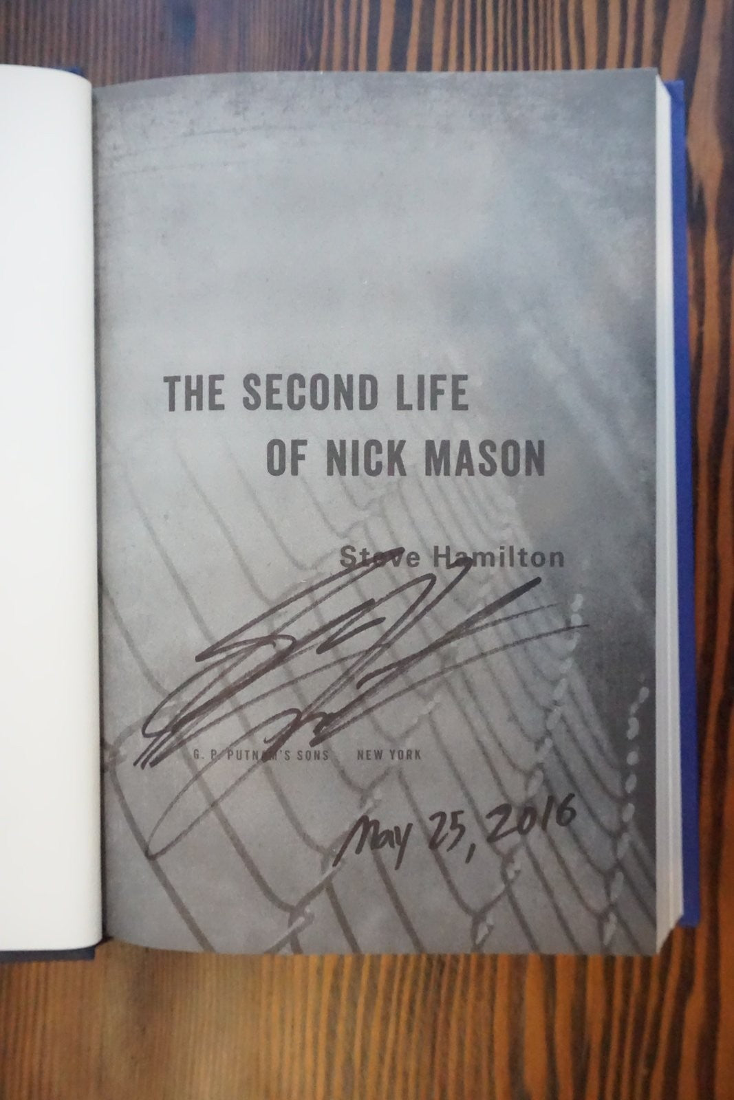 The Second Life of Nick Mason Steve Hamilton Signed Dated Putnam 2016 1st