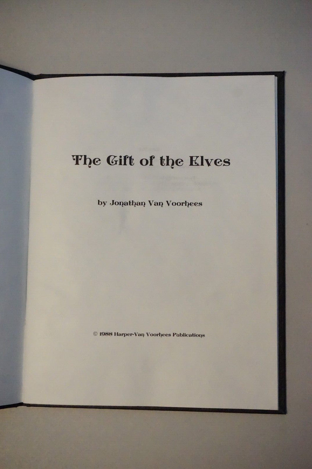 A Gift of The Elves by Jonathan Van Voorhees 1988 Hardcover