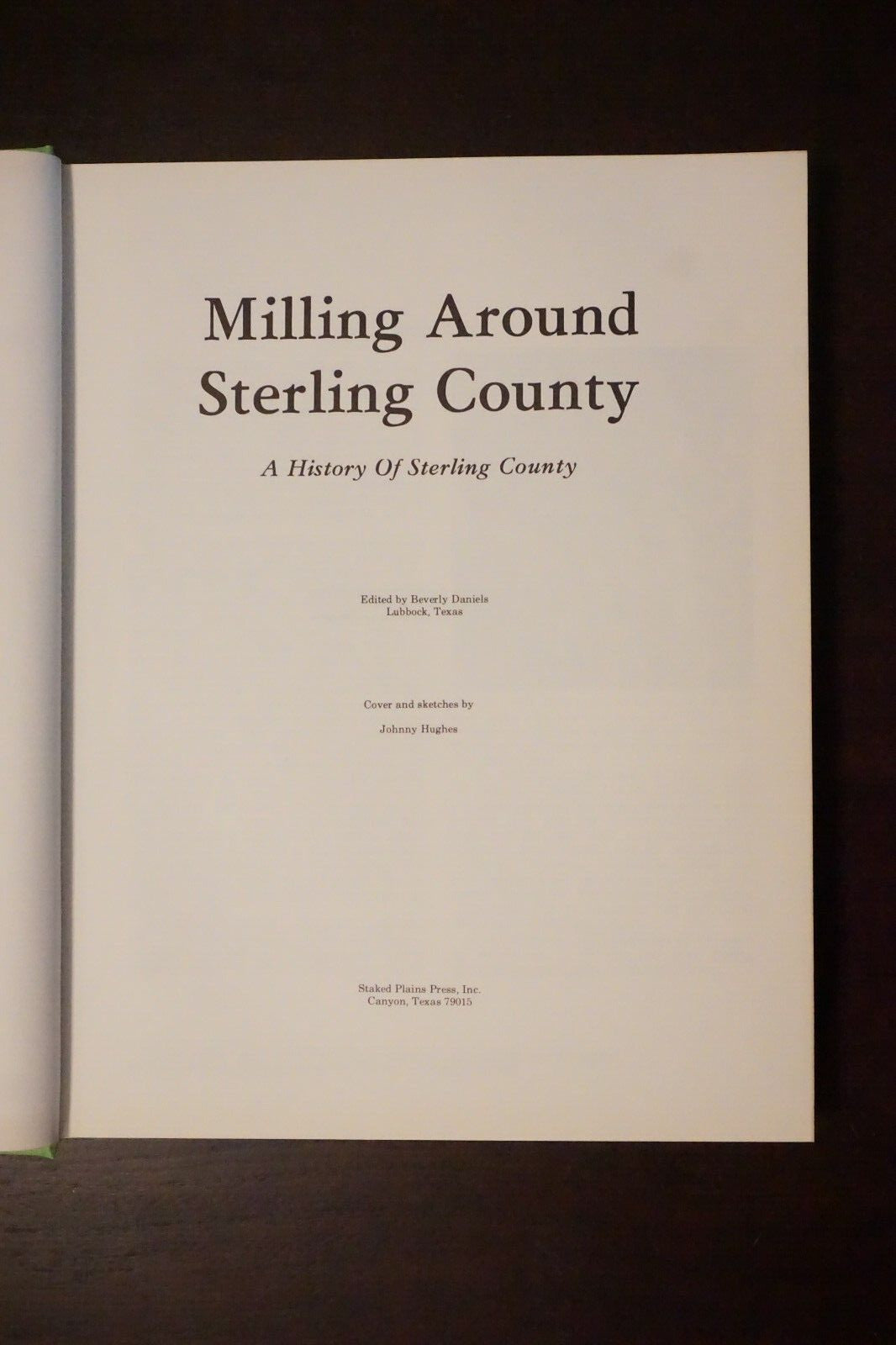 Milling Around Sterling County, Texas 1976 Hardcover