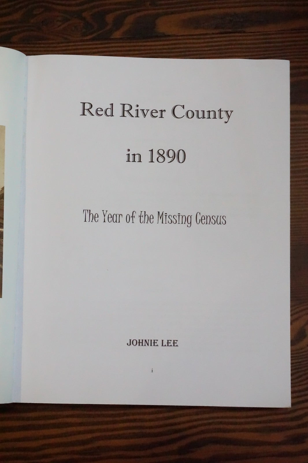 Red River County, Texas in 1890 by Johnie Lee 2015 Softcover