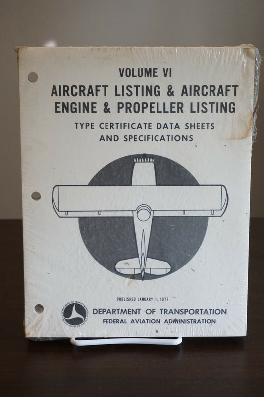 TYPE CERTIFICATE DATA SHEET AIRCRAFT ENGINE AND PROPELLER LISTINGS JANUARY 1977