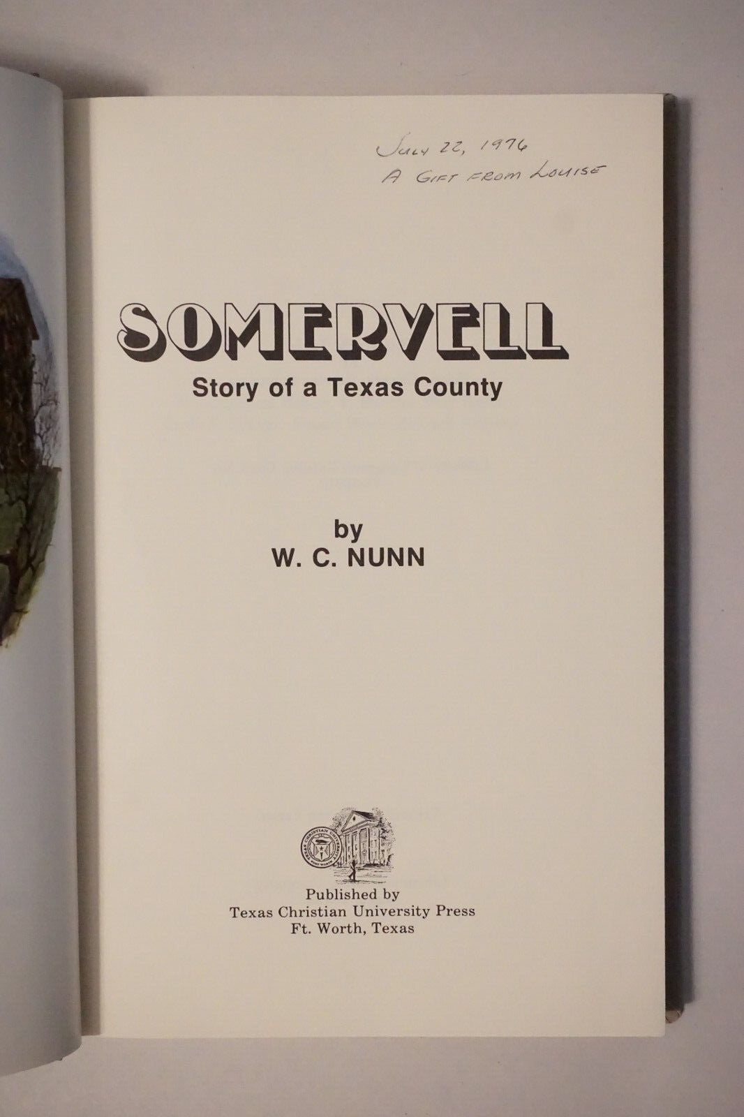 Somervell:  Story of a Texas County W.C. Nunn 1975 HC DJ