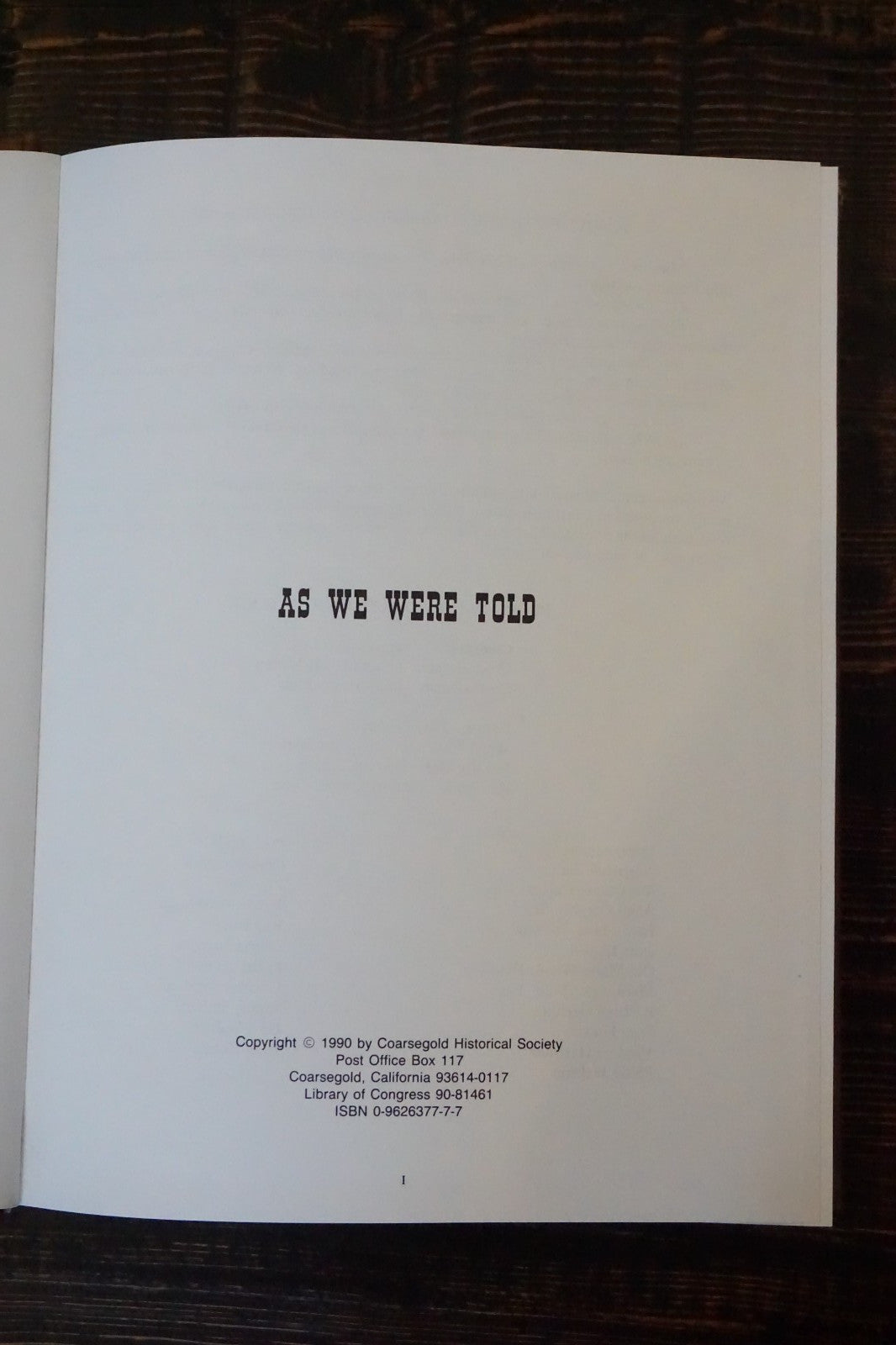 As We Were Told - Eastern Madera County, California History 1990 Hardcover