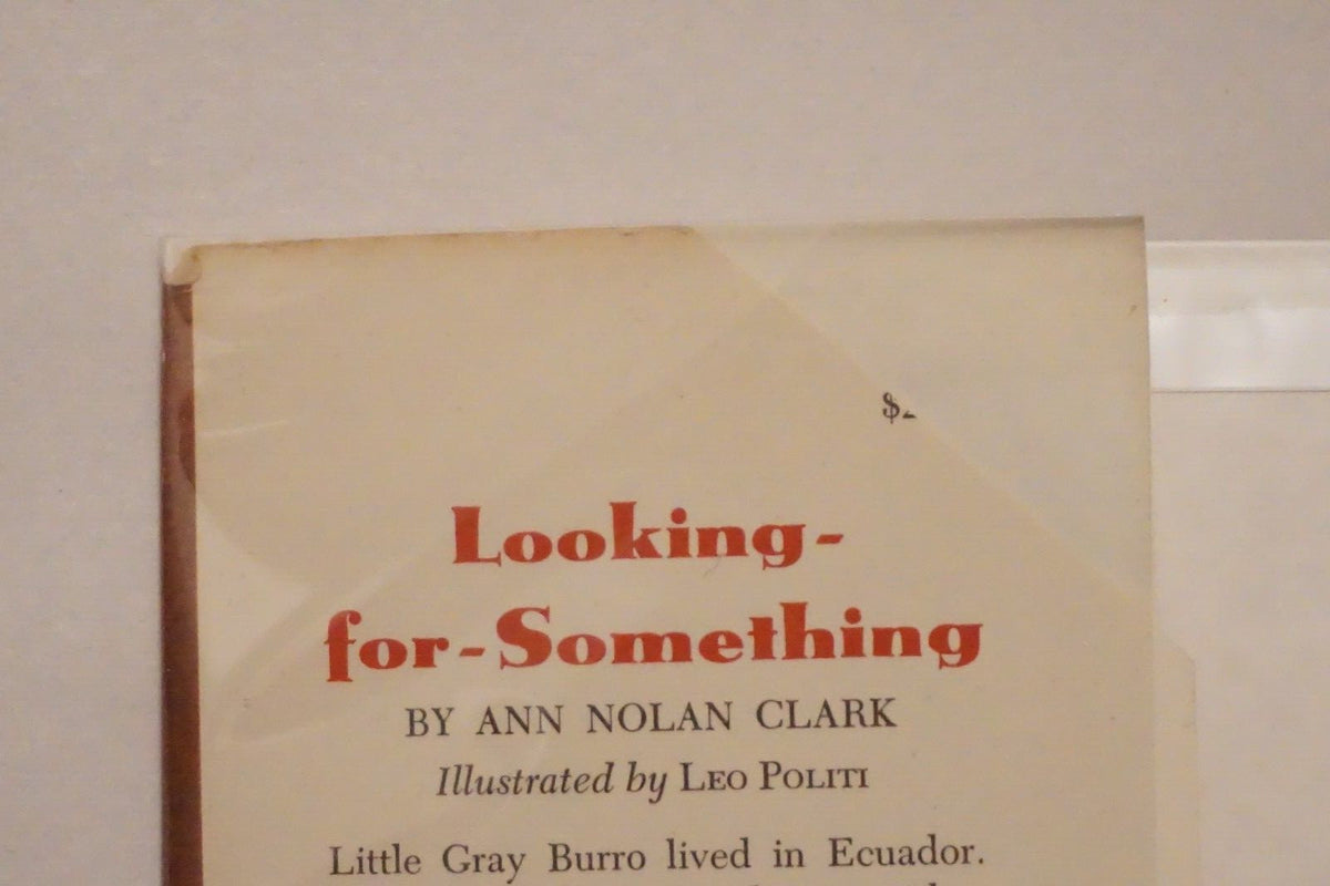 Looking For-Something by Ann Nolan Clark 1952 1st Edition HC DJ