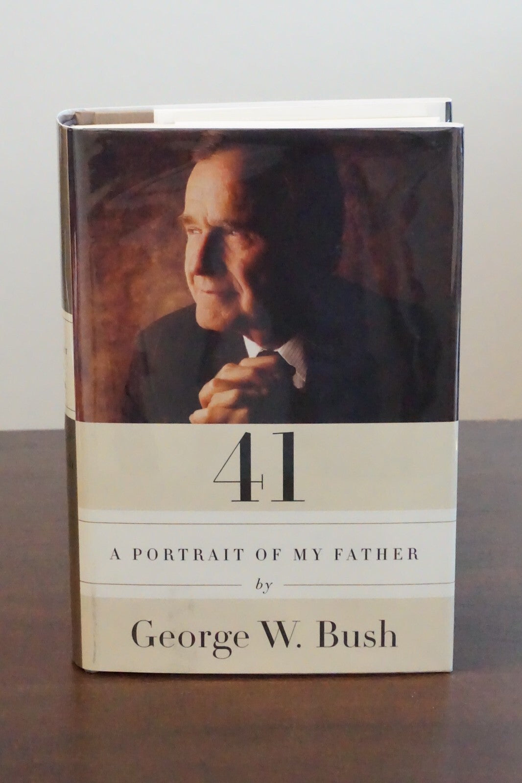 41 - A Portrait of My Father by George W. Bush 2014 Signed 1st Edition HC DJ