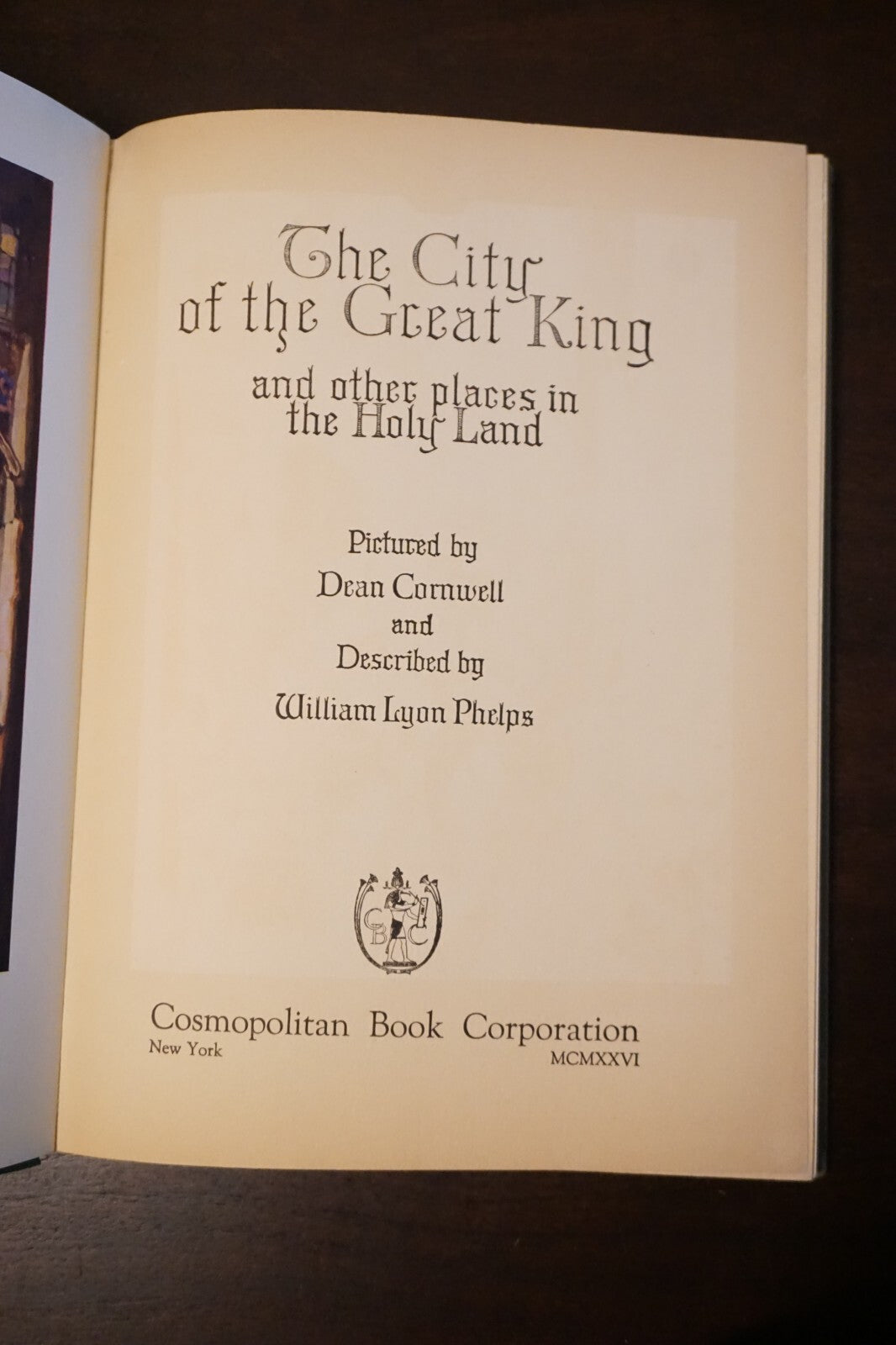 The City of the Great King by William Lyon Phelps (Dean Cornwell, Illustrator)