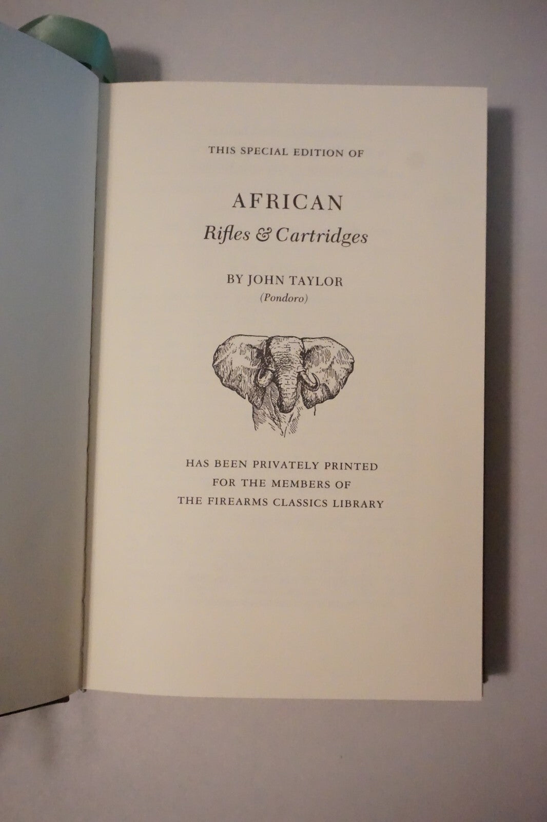 African Rifles and Cartridges by John Taylor (Leather-Firearms Classics Library)