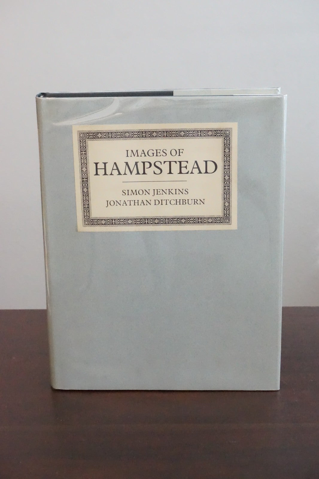Images of Hampstead by Simon Jenkins and Jonathan Ditchburn 1982 Limited Edition