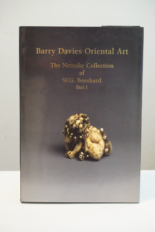 The Netsuke Collection of W. G. Bosshard Part I by Barry Davies Oriental Art