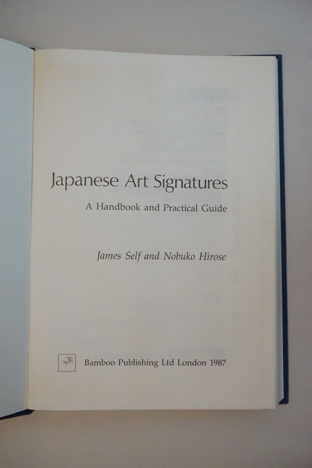 Japanese Art Signatures by James Self and Nobuko Hirose 1987 Hardcover DJ