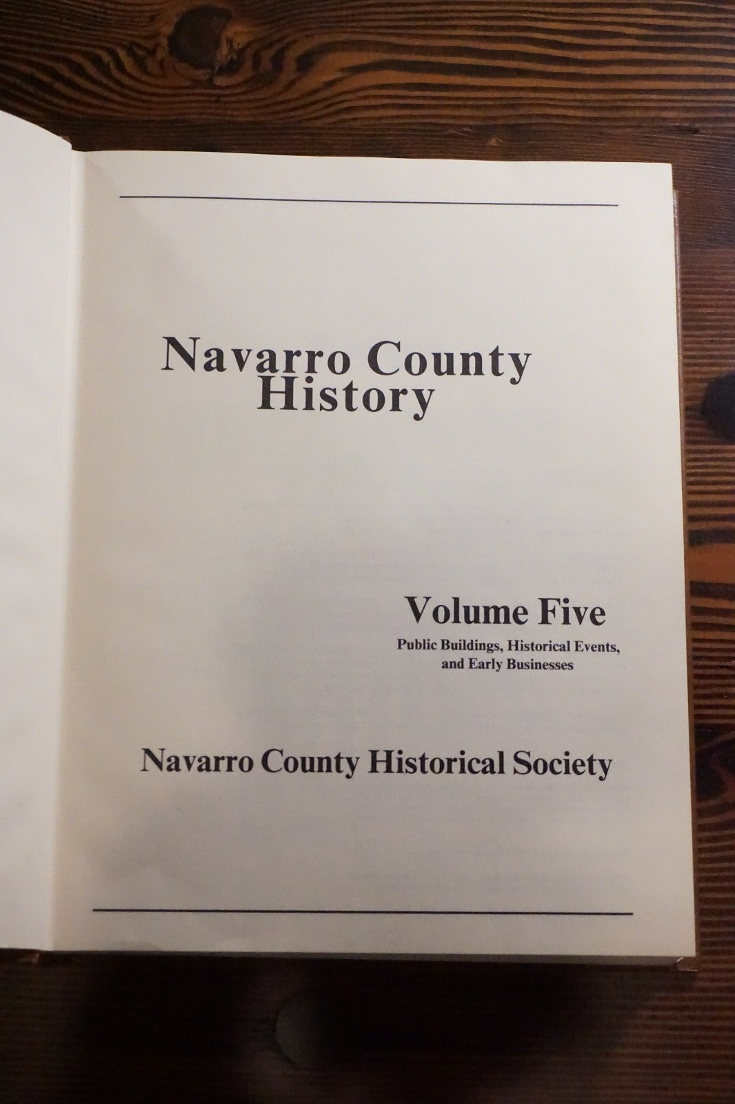 Navarro County, Texas History - Volume Five 1985 HC