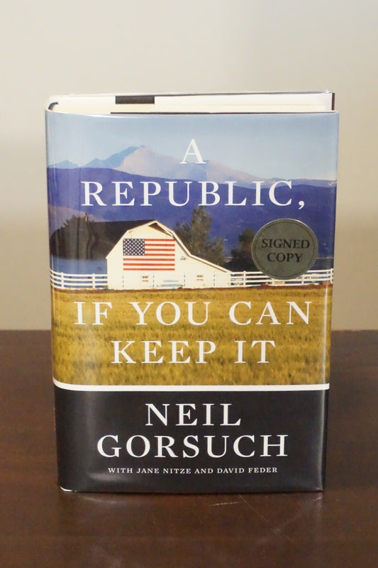 A Republic, If You Can Keep It by Neil Gorsuch 2019 Signed 1st Ed HC DJ 9780525576785| eBay