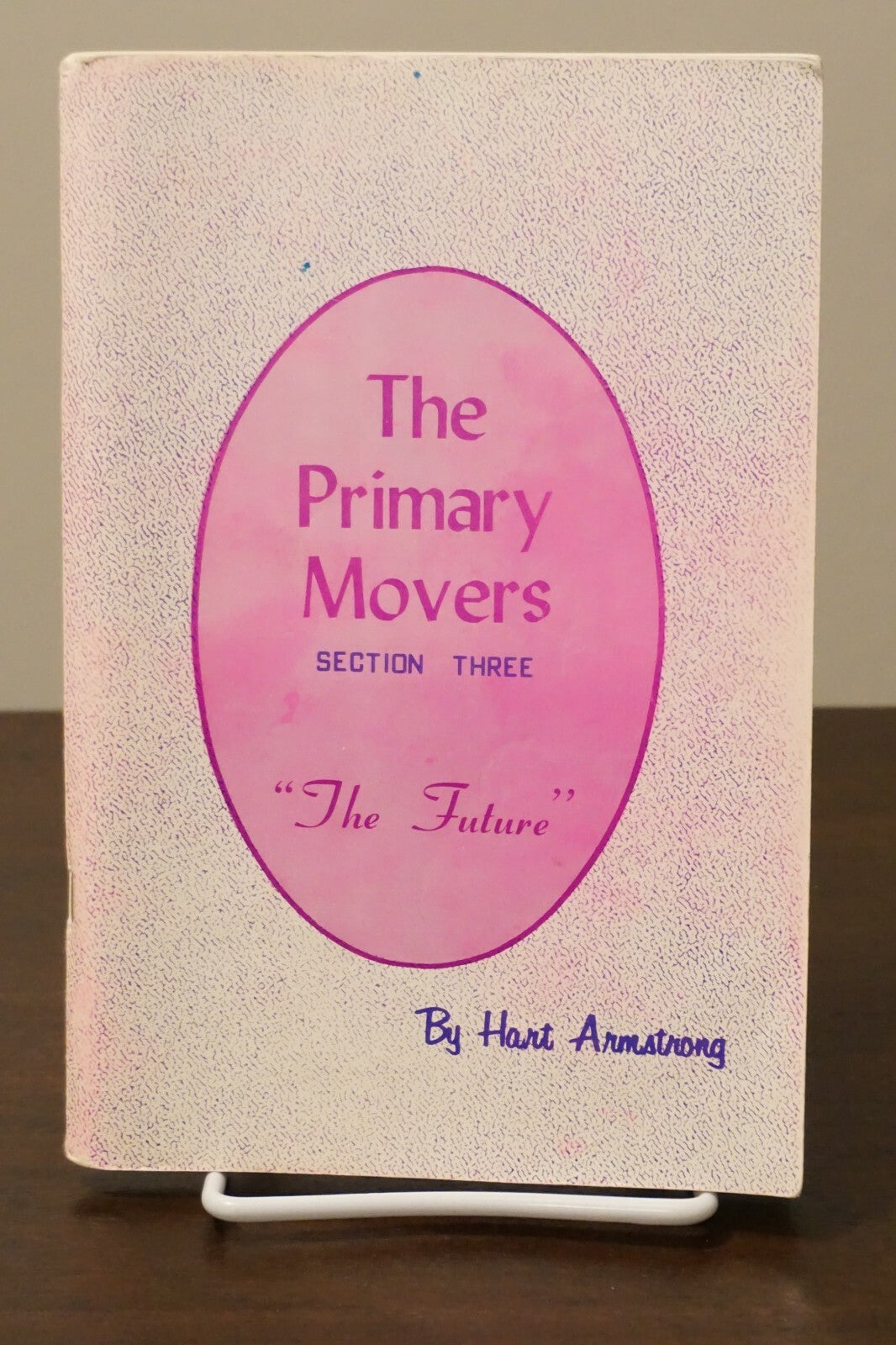 The Primary Movers by Hart Armstrong - Sections 1-3 - Signed