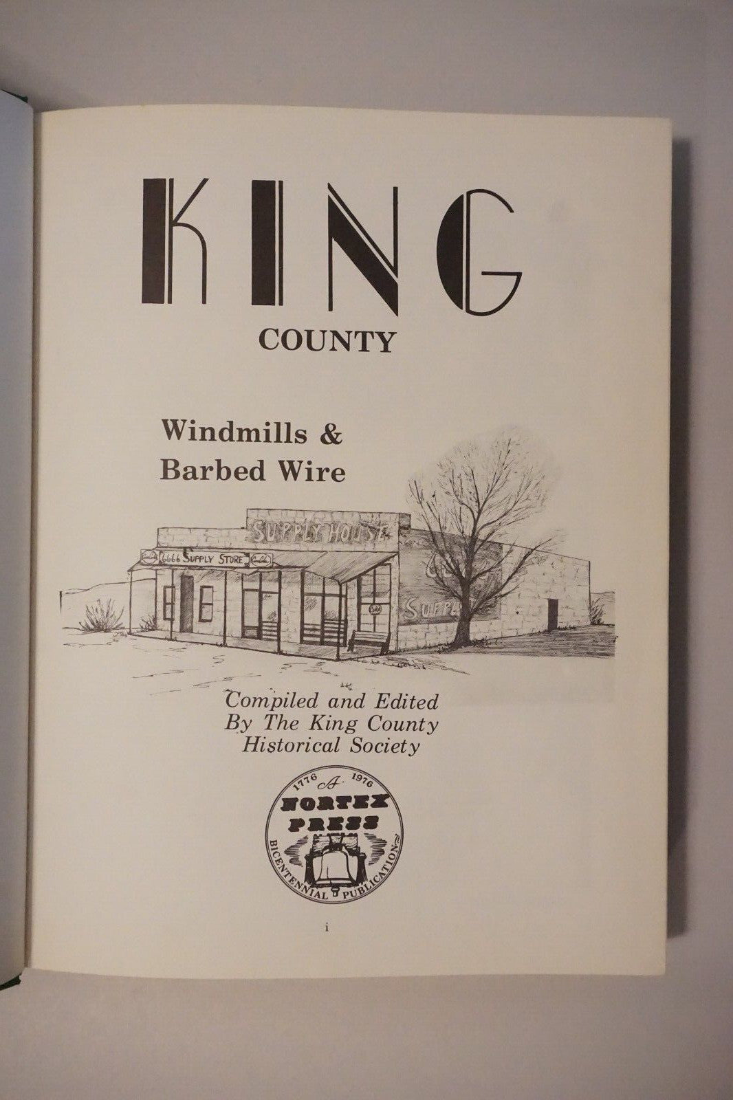 King County, Texas: Windmills and Barbed Wire 1976 Hardcover