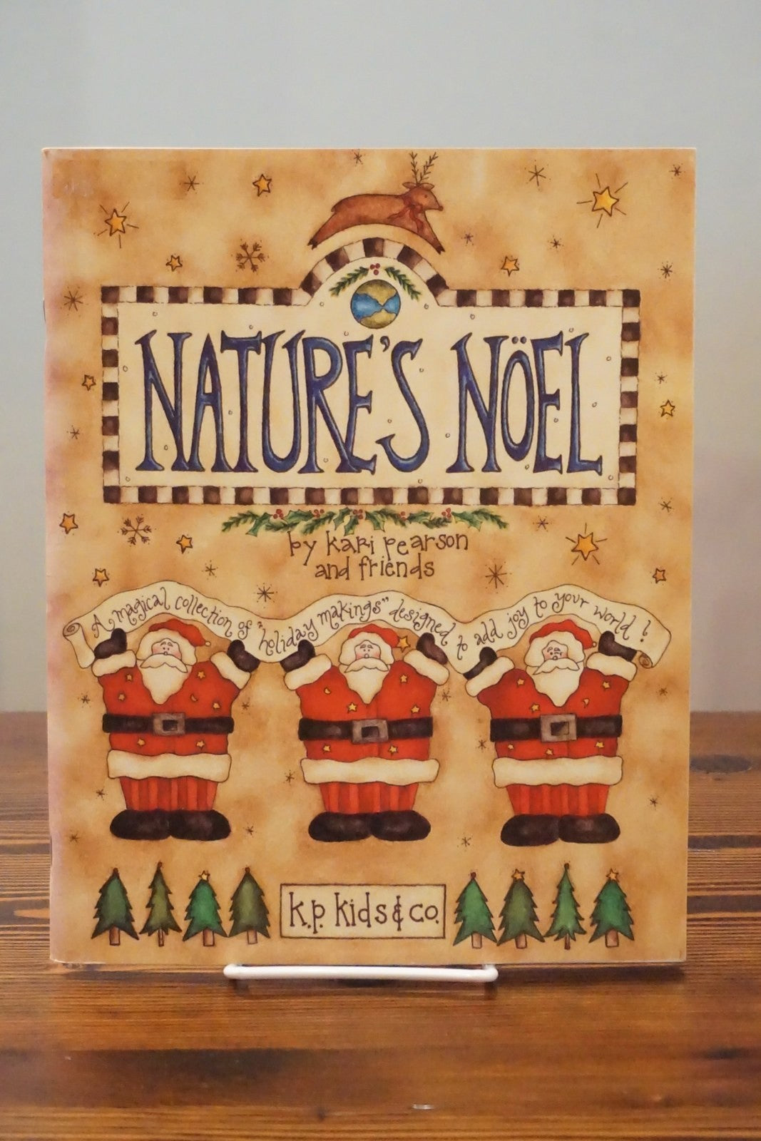 Nature's Noel by Kari Pearson 1995 Christmas Sewing Quilting Patterns