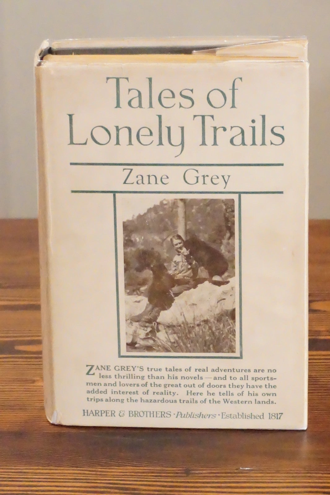 Tales of Lonely Trails by Zane Grey 1922 Signed 1st Edition