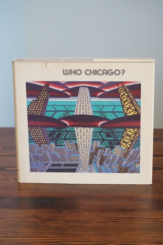 Who Chicago? Exhibition of Contemporary Imagists 1980 Hardback Ceolfrith