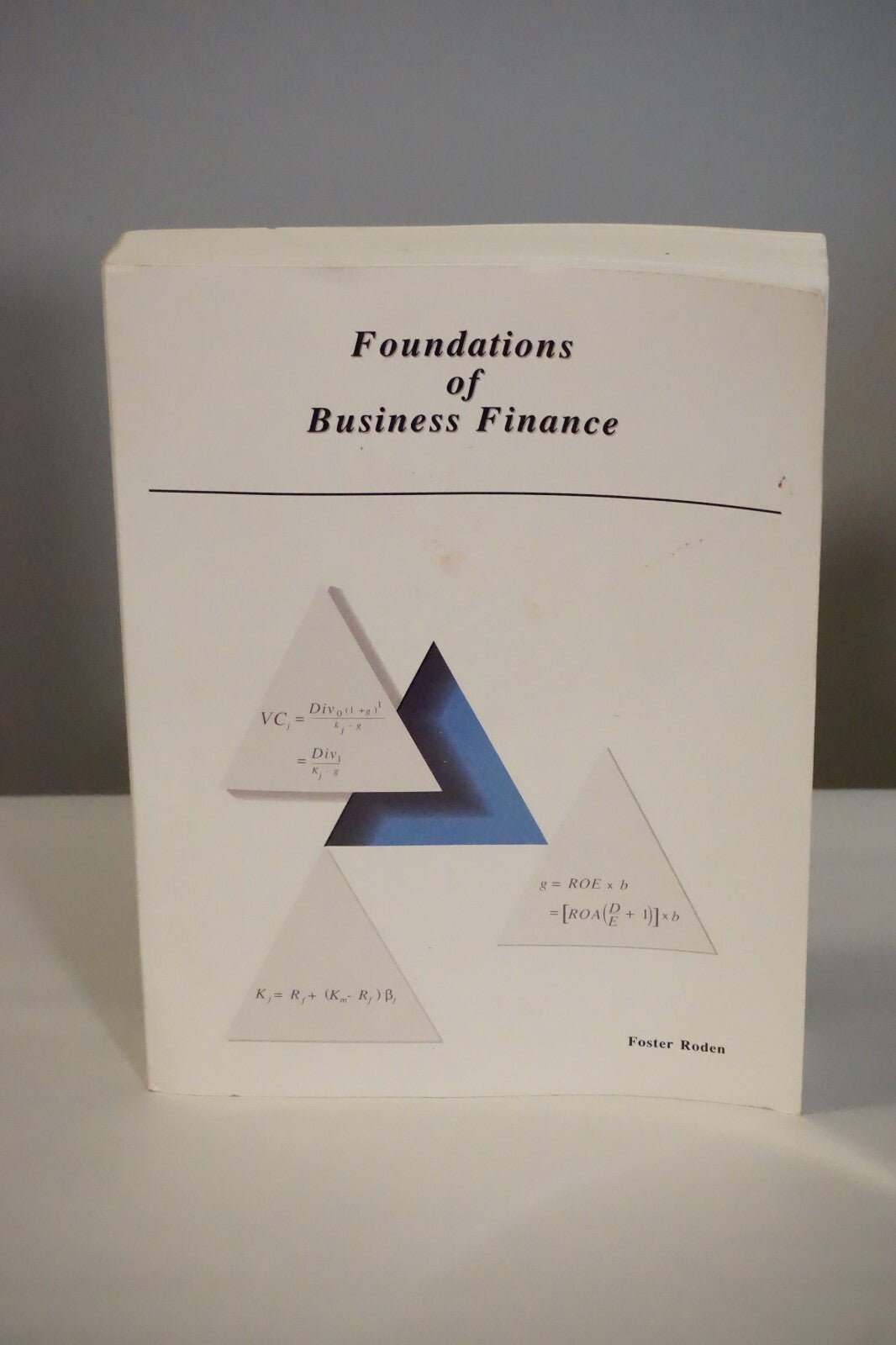 Foundations of Business Finance by Foster Roden 1993 Signed