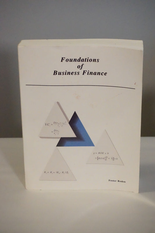 Foundations of Business Finance by Foster Roden 1993 Signed