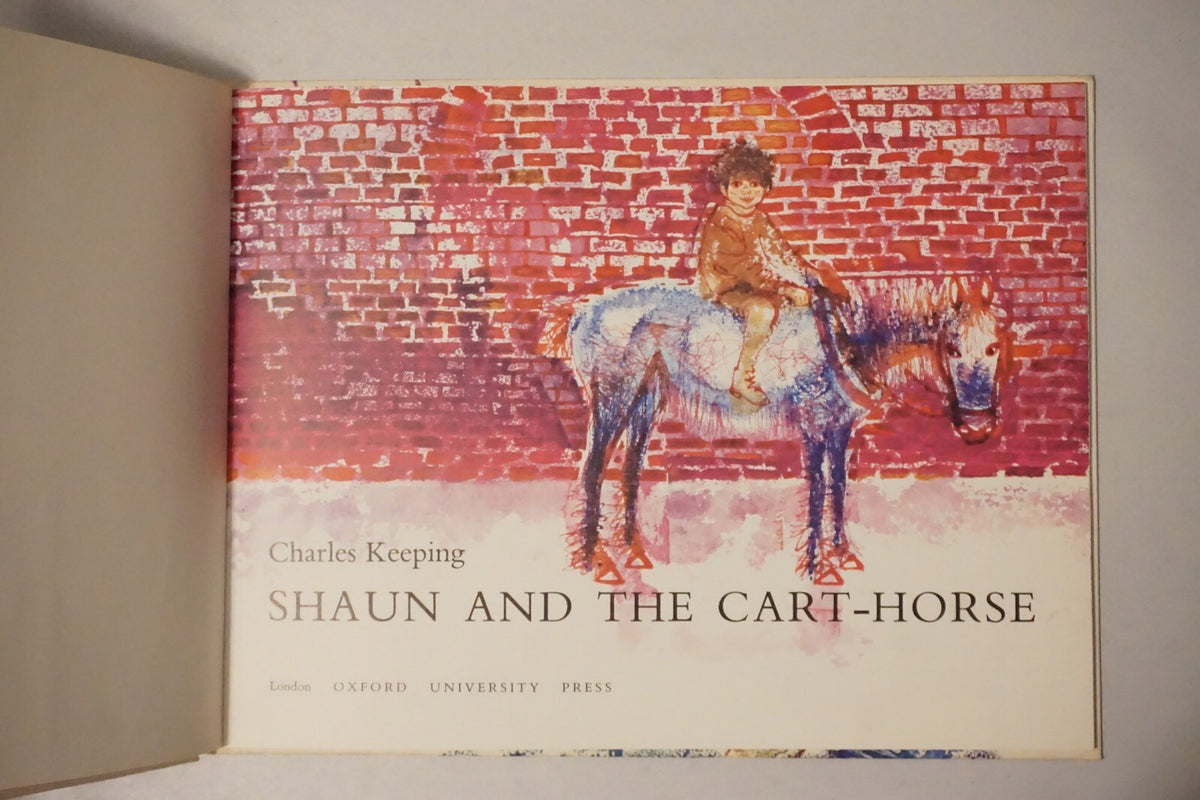 Rare Copy of Shaun and The Cart-Horse by Charles Keeping 1973 HC DJ