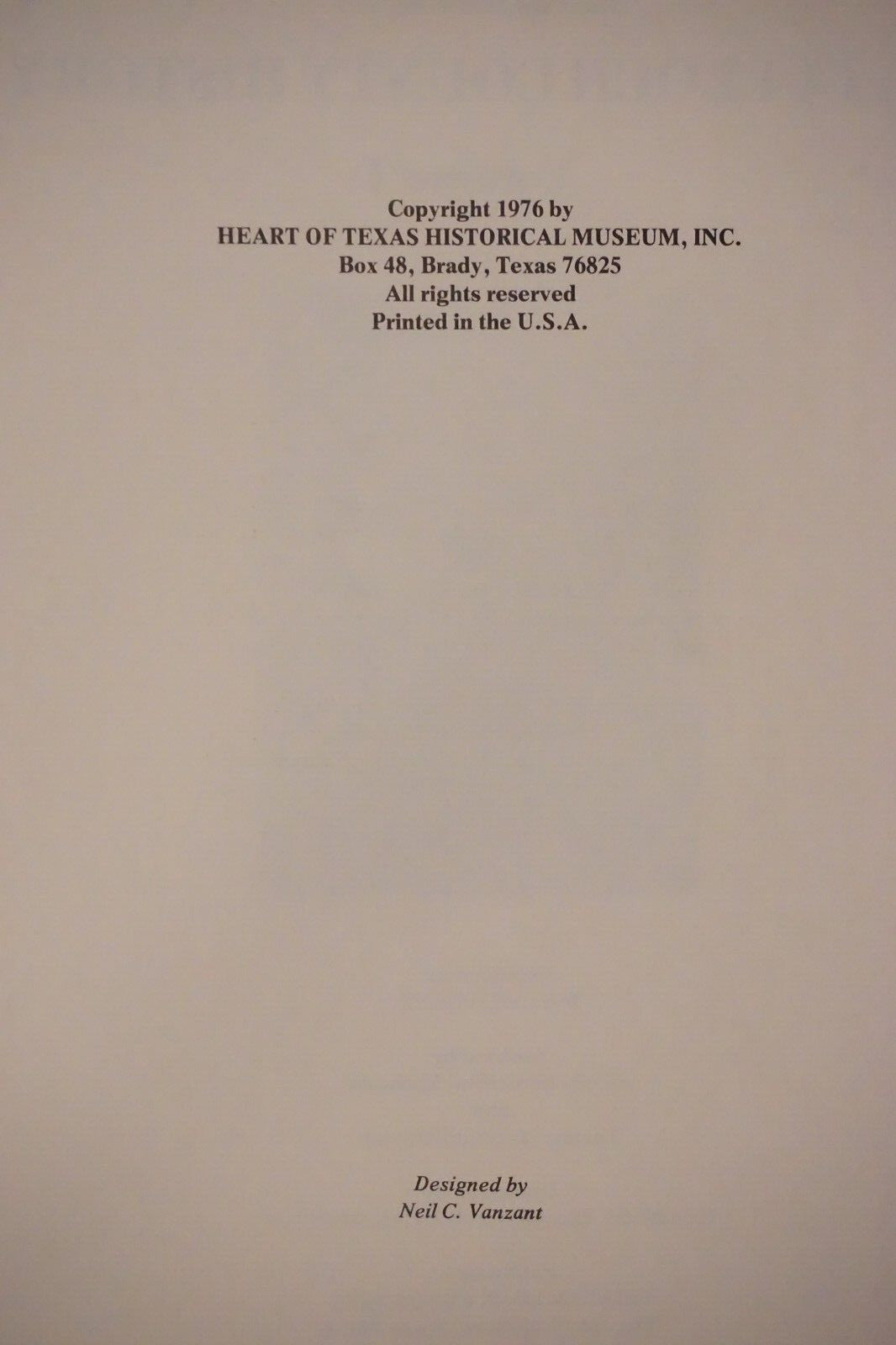 Handbook of McCulloch County Texas History Volume 1 by Wayne Spiller