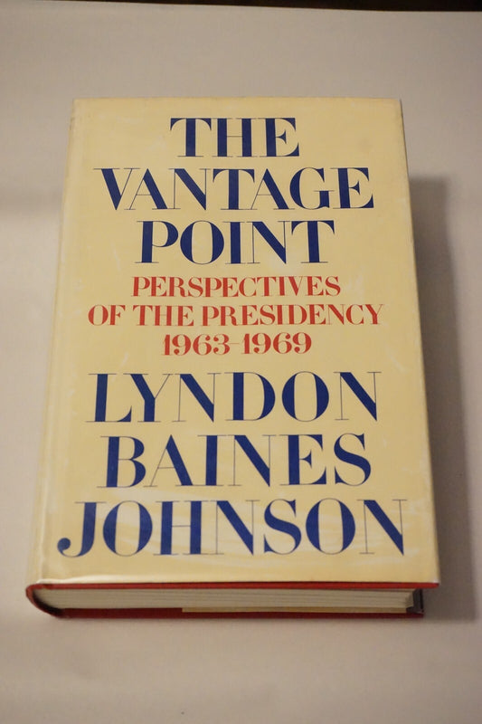 The Vantage Point by Lyndon Baines Johnson 1971 Signed 1st Edition HC DJ 9780030844928