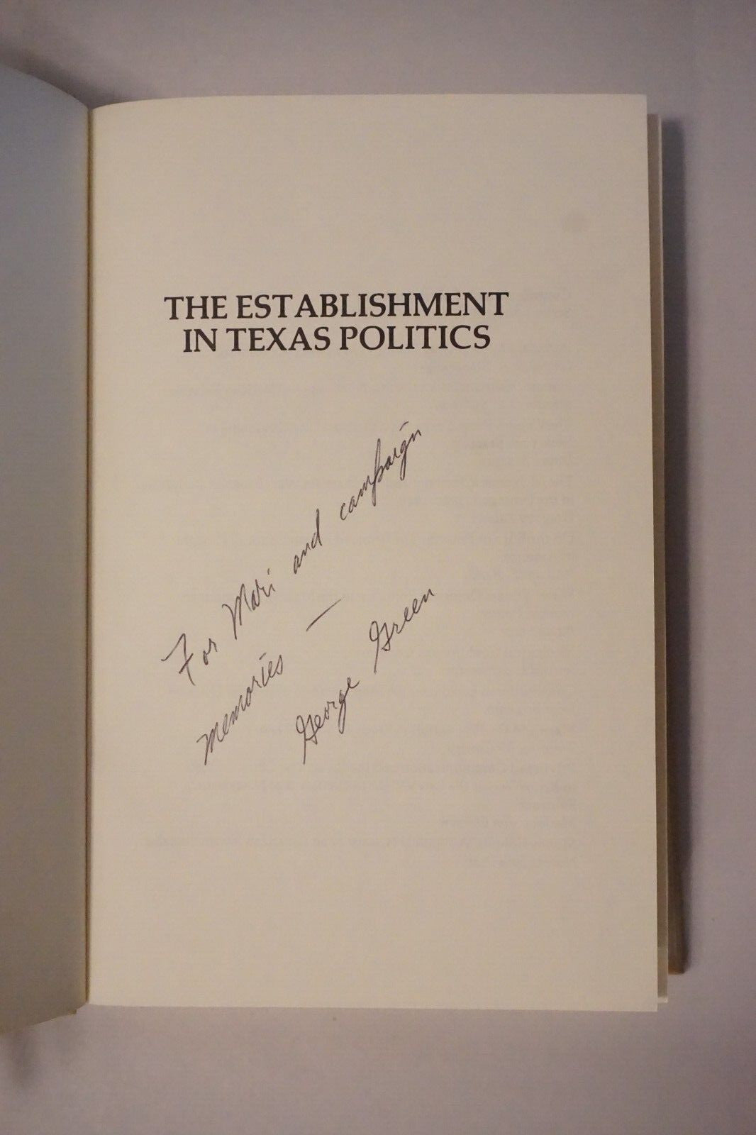The Establishment in Texas Politics by George Norris Green 1979 Signed HC