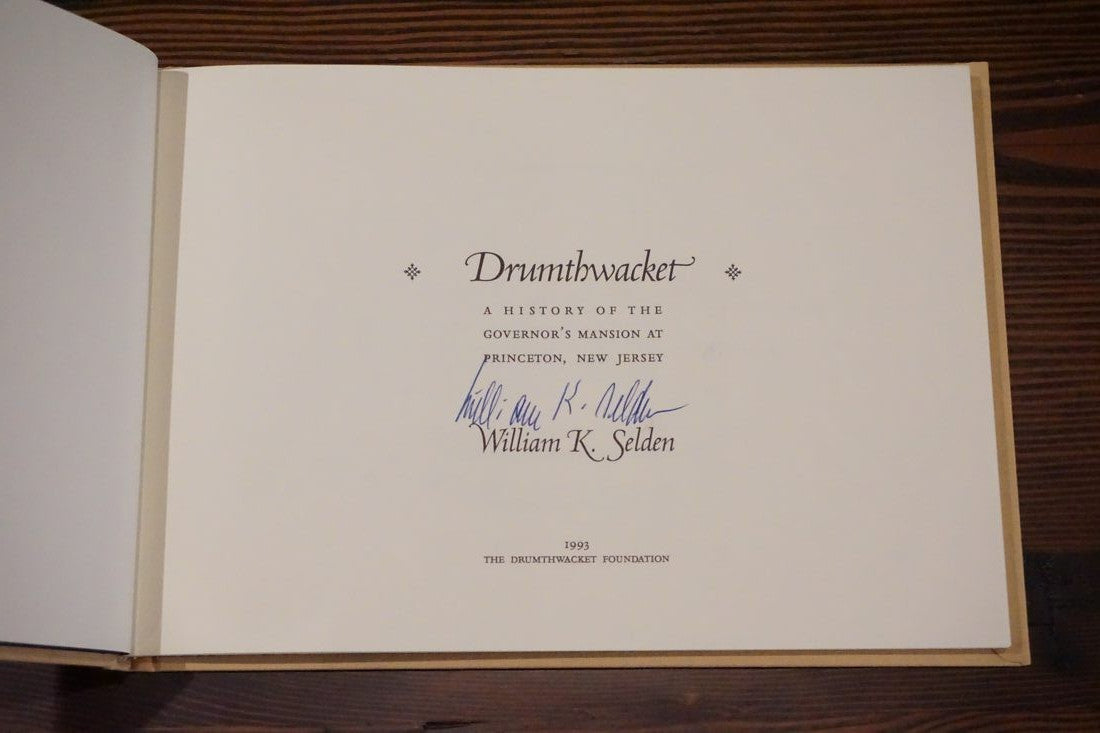 Drumthwacket Governor's Mansion Princeton NJ Wm K Selden SIGNED 1993