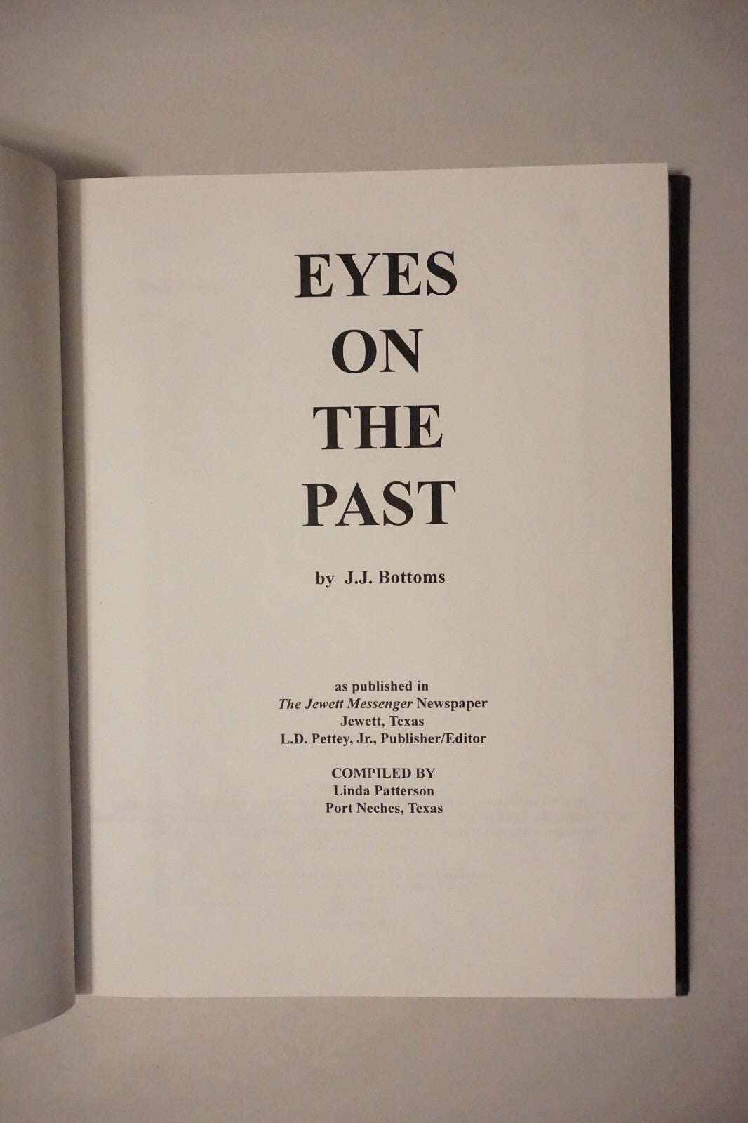 Eyes On The Past by J. J. Bottoms 1998 Hardcover