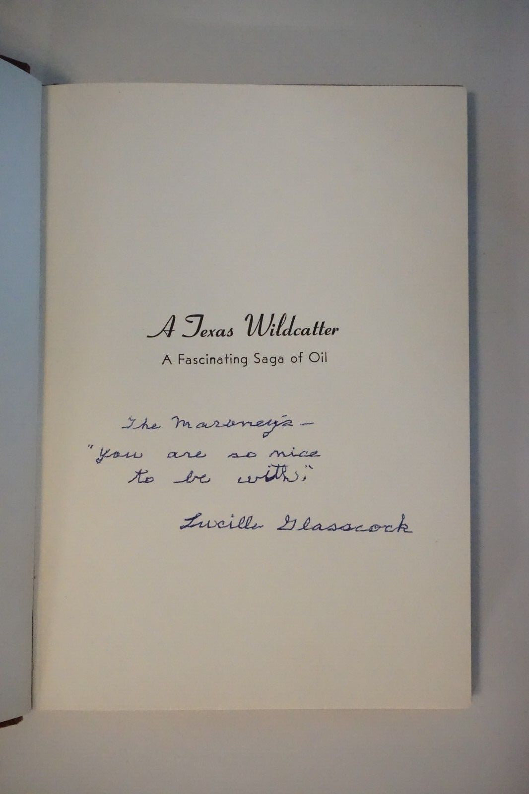 A Texas Wildcatter by Lucille Glasscock 1954 Signed HC DJ