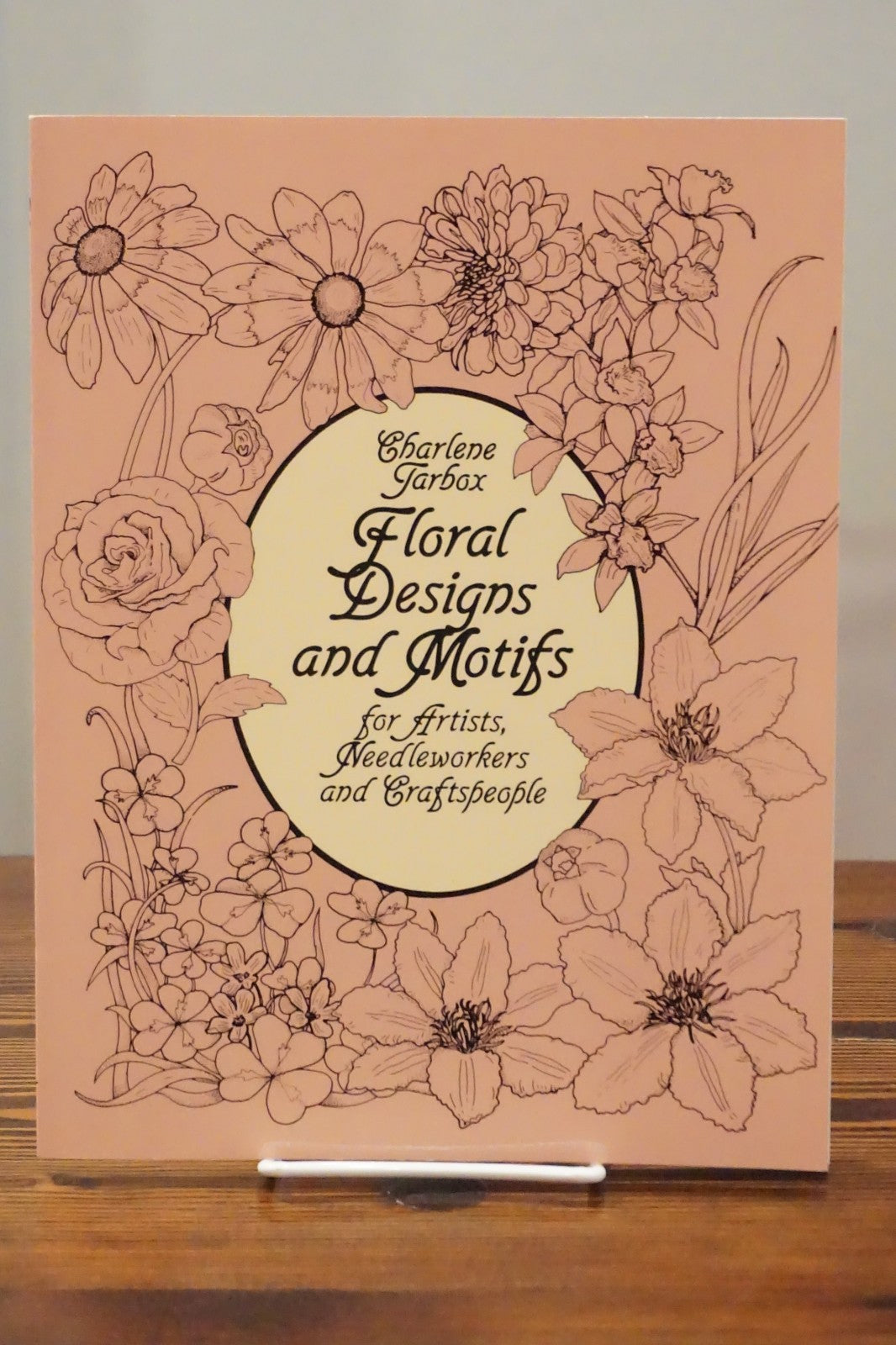 Floral Designs and Motifs for Artists Needleworkers and Craftspeople Charlene Tarbox Dover