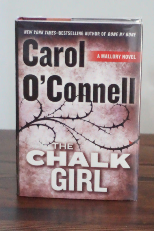 The Chalk Girl by Carol O'Connell 2011 Signed First Edition Hardcover Mallory