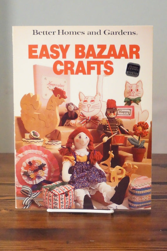 Easy Bazaar Crafts by Better Homes and Gardens 1981 Dolls Toys Christmas
