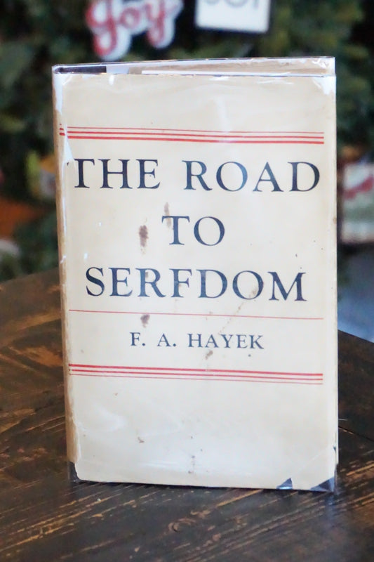 The Road To Serfdom by F. A. Hayek 1944 Third British Impression HC DJ